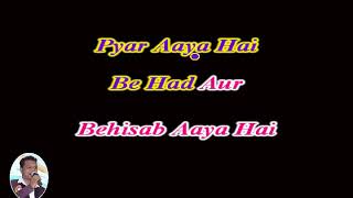 Aaj Phir Tum Pe Pyar Aaya Hai Karaoke With Scrolling Lyrics