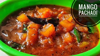 Mango Pachadi | Mangai Pachadi | மாங்காய் பச்சடி - செட்டிநாடு ஸ்பெஷல் | Dessert Recipe