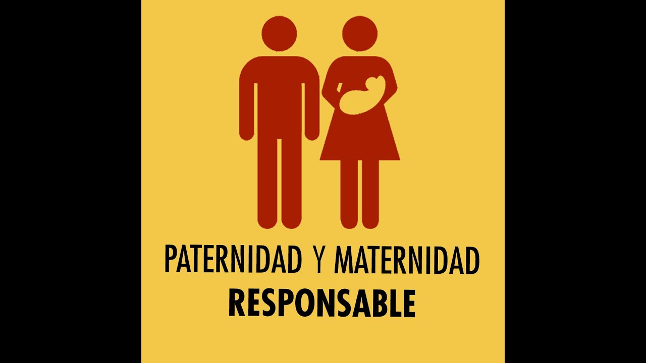 Maternidad Y Paternidad Responsable - YouTube