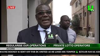 Regularize Our Operations – Private Lotto Operators, Accra