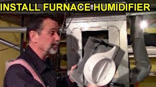 Install Furnace General 570 Humidifier in 1 Hour Save $200 or More!