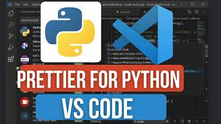 Enhance Python Code Formatting: Get Prettier Extension in VS Code for Python | Installation Guide