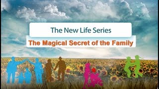 The Magical Secret of the Family  | New Life 521