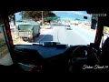 scania 360 from my cockpit cabaran dan kenikmatan perjalanan sebagai pemandu bas