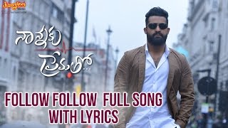 Follow Follow Full Song With Lyrics II Nannaku Prematho Movie II Jr. NTR | Rakul Preeet Singh