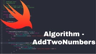 Add Two Numbers - Convert From Java To Swift | LeetCode