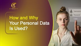 Why Do Organizations Collect Your Personal Data? | Privacy & Data Protection | CT Academy