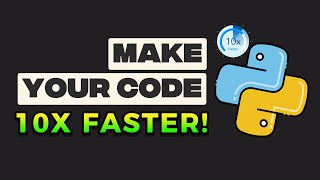 Make Your Python Code 10x Faster with This One Trick!