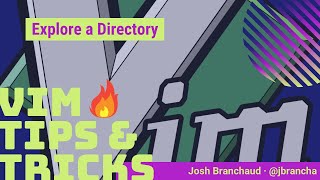 Explore a Directory | Vim 🔥 Tips and Tricks
