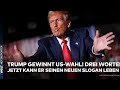 US-WAHL 2024: Donald Trump siegt! Drei Worte! Jetzt kann er seinen neuen Slogan leben!