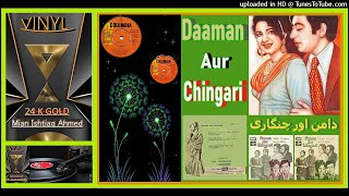 Asli-Chehre-Pe-Hum-Ne-Bhi - Noor-Jehan - M. Ashraf ‎- Daman Aur Chingari -1974 - Vinyl 320kbps Ost