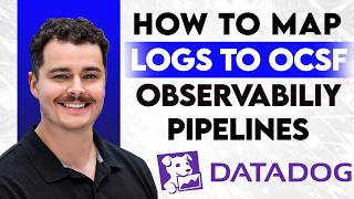 How To Map Logs To OCSF With Datadog Observability Pipelines [2026 Guide]