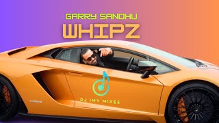 Garry Sandhu: WHIPZ (Bassline Remix) Dj Imy | New Punjabi Songs 2023