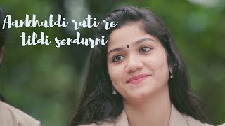 Aankhaldi Rati Re Aa Tildi Sendurni WhatsApp Status | Onkhaldi Rati Re Tildi Sendurni | Love Status