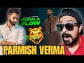 Parmish Verma Patiala Flow Reaction |  Laddi Chahal | Y Hate? EP | Punjabi Song 2024