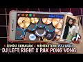 DJ LEFT RIGHT X PAK PONG VONG X RINDU SEMALAM X MENEKETEHE TIKTOK VIRAL REMIX 2022 | REAL DRUM COVER