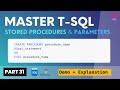 31. STORED PROCEDURES in SQL Server | Parameters | Create & Delete Demo in T-SQL