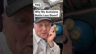 FAQ Why Is My Acetylene Bottle Laid Down? #welding #rigwelder #torch #cutting