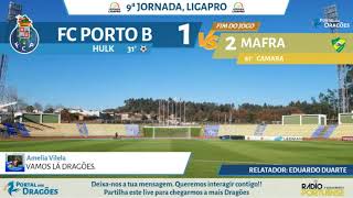 FC Porto B x CD Mafra 9ªJornada (Relato)