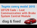 U0129 Code - Lost Communication with Brake System Control Module [ toyota camry ](diag & fixed )