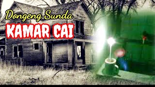 KAMAR CAI | Dongeng Bahasa Sunda Misteri