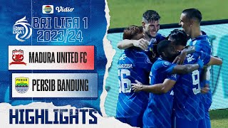 MADURA United FC VS PERSIB Bandung - Highlights | BRI  Liga 1 2023/2024