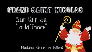 [PEDAGOGIE] Grand saint Nicolas sur l'air de \