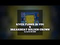 DJ River Flows In You x Breakbeat Golden Crown Terbaru (slowed+reverb)