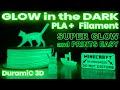 GLOW IN THE DARK Filament by Duramic 3D Review - PLA + Duramic3D PLA+