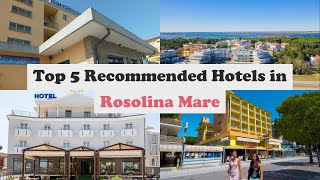 Top 5 Recommended Hotels In Rosolina Mare | Best Hotels In Rosolina Mare