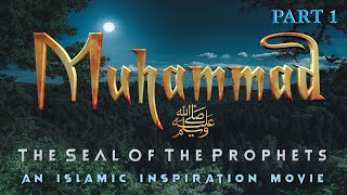 The Story Of Muhammad ﷺ  Part 1 - The Seal Of The Prophets [BE054]