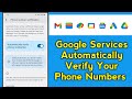 Google Services Automatically Verify your Phone Numbers when you Change Phone Number