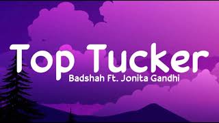 Top Tucker (Lyrics) – Uchana Amit, Badshah, Yuvan Shankar Raja, Jonita Gandhi | Rashmika Mandanna