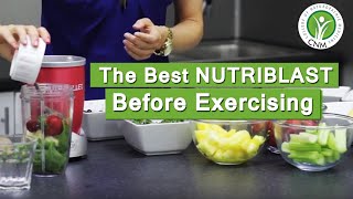 The Best Nutriblast Before Exercising