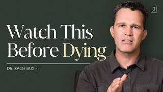 How to Prepare for Death (and Live Fully Now) with Dr. Zach Bush