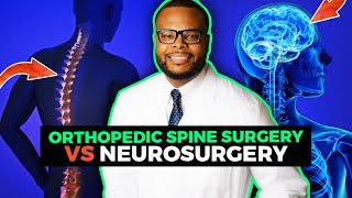 Orthopedic Spine Surgery vs Neurosurgery | Why I chose Spine Surgery