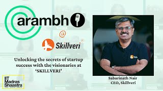 Arambh: The Skillveri Journey | Shaastra Magazine | IIT Madras |