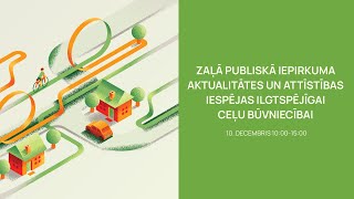 Zaļā publiskā iepirkuma aktualitātes un attīstības iespējas ilgtspējīgai ceļu būvniecībai