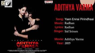 Yean Ennai Pirindhaai Song - Adithya Varma (YT Music) HD Audio.