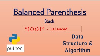 BALANCED PARENTHESIS - STACK | DATA STRUCTURES