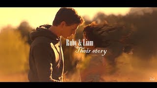 ► Ruby + Liam || ''Their story'' | ''He comes back for her\