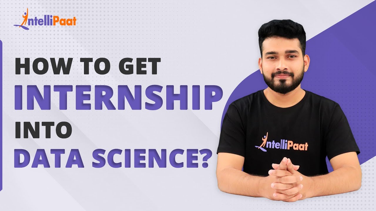 How To Get Internship Into Data Science | Data Science Internship ...