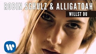 Robin Schulz \u0026 Alligatoah - Willst Du (Offical Music Video)