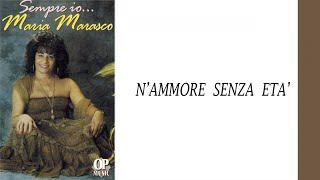 Maria Marasco Ft. Gennaro Scuotto - N'ammore senza età