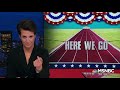 democratic primary hits full stride more sign indivisible pledge rachel maddow msnbc