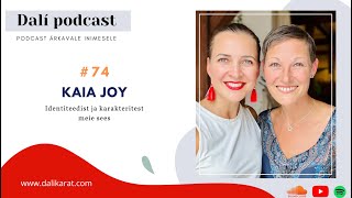 DALÍ PODCAST #74 DISCi koolitaja Kaia Joy: „Ma olen inimene, kellega on lihtsalt huvitav vestelda!“