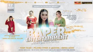 🔴( LIVE ) BAPER ENTERTAINMENT | DS. DUKUH JERUK - BANJARHARJO - BREBES | MINGGU, 12 JANUARI 2025