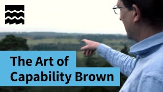 The Art of Capability Brown: 1716-1783