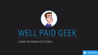 JavaScript: Learn ES6 template strings