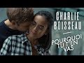 Charlie Boisseau - Pourquoi tu t'en vas (Clip Officiel)